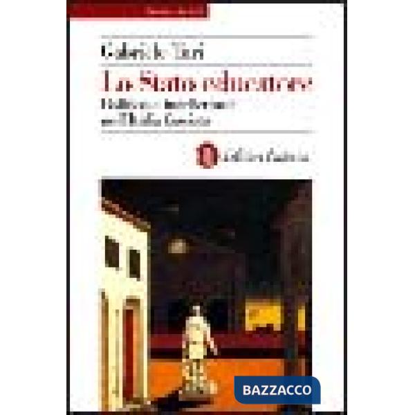 Stato educatore. Politica e intellettuali nell'Italia fascista (Lo)