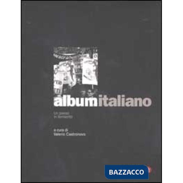 Album italiano. Un paese in fermento