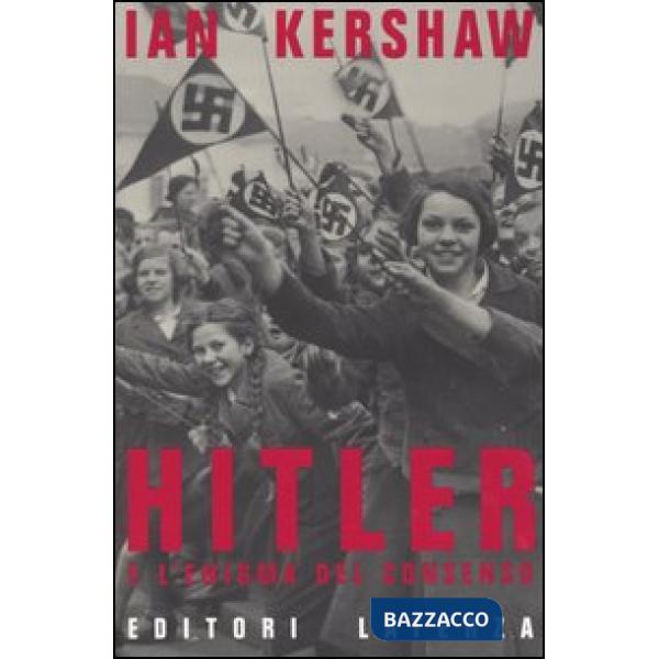 Hitler e l'enigma del consenso