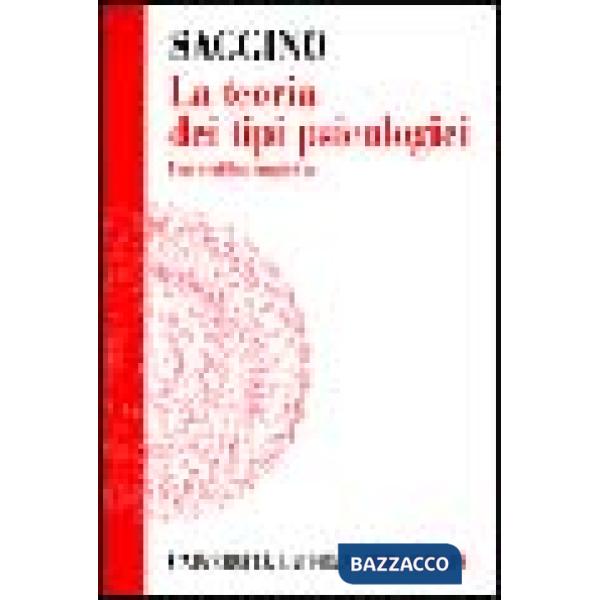 Teoria dei tipi psicologici. Una verifica empirica (La)