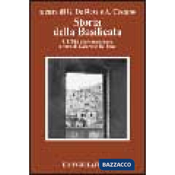 Storia della Basilicata. Vol. 4: L'età contemporanea