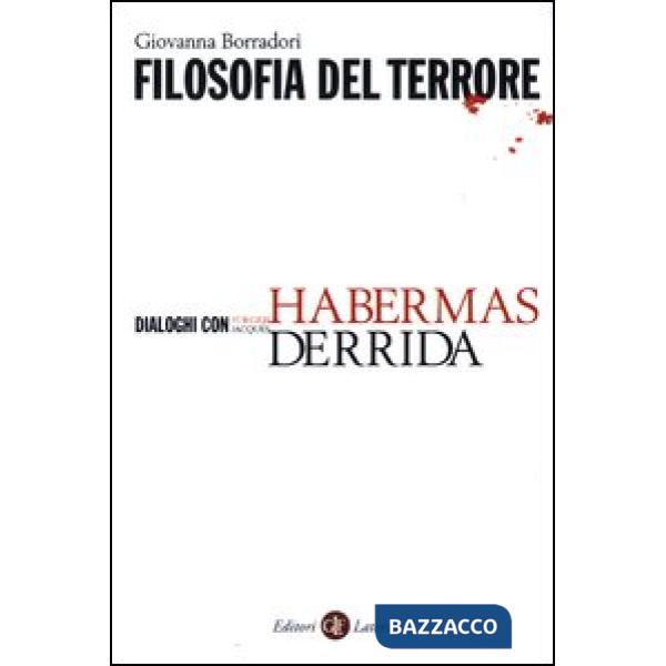 Filosofia del terrore. Dialoghi con Jürgen Habermas e Jacques Derrida