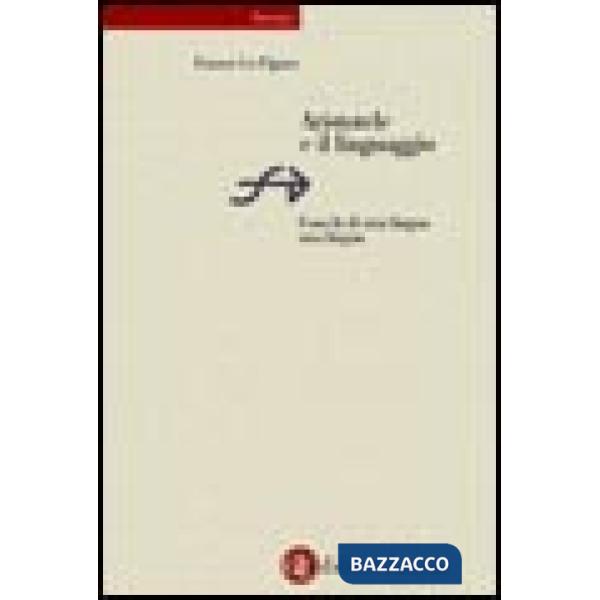 Aristotele e il linguaggio. Cosa fa di una lingua una lingua
