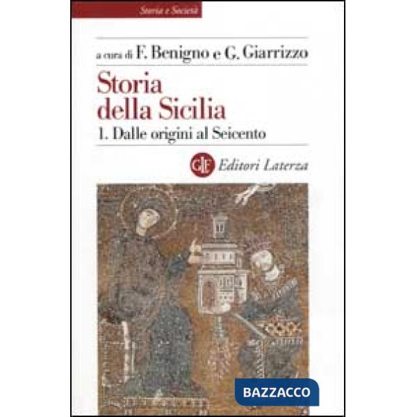 Storia della Sicilia. Vol. 1: Dalle origini al Seicento