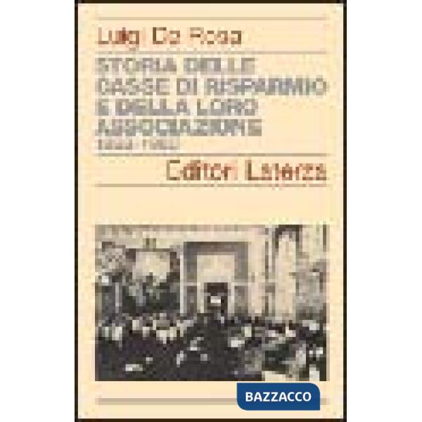 Storia delle Casse di Risparmio e della loro associazione 1822-1950