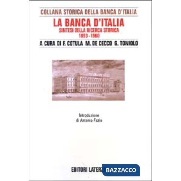 Banca d'Italia. Sintesi della ricerca storica 1893-1960 (La)