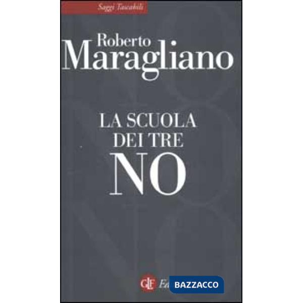 Scuola dei tre no (La)