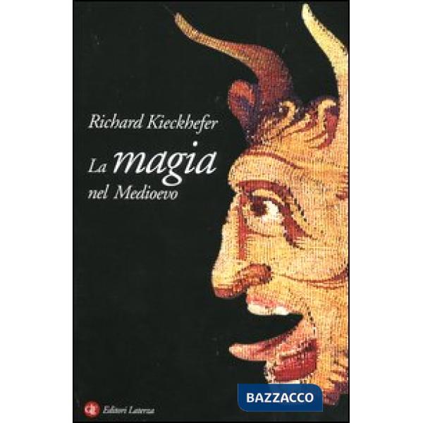 Magia nel Medioevo (La)