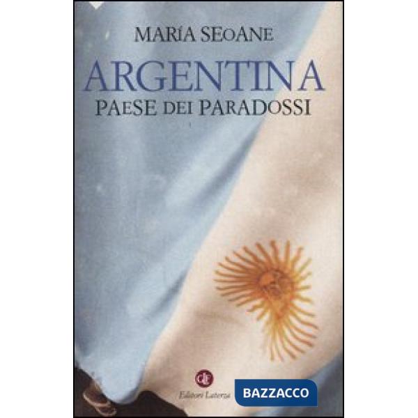 Argentina. Paese dei paradossi