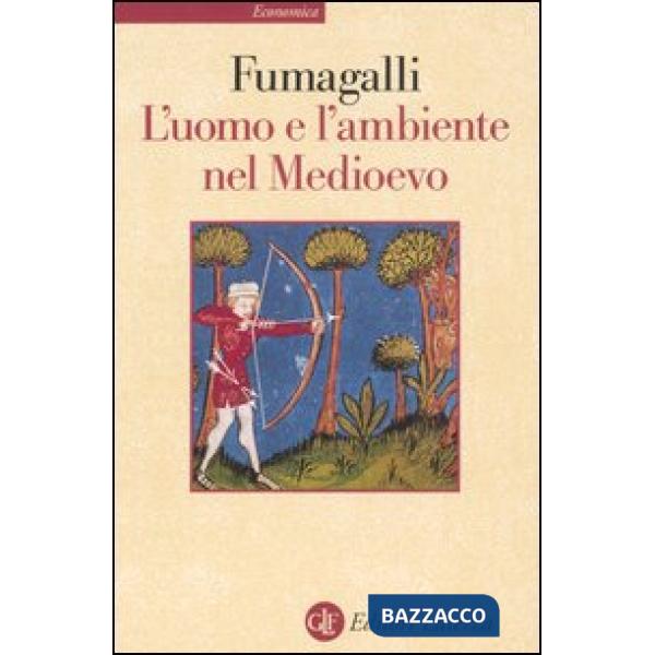 Uomo e l'ambiente nel Medioevo (L')