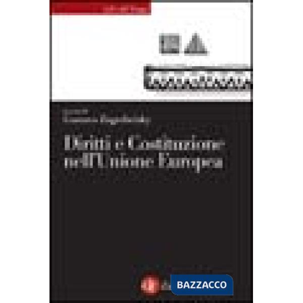 Diritti e Costituzione nell'Unione Europea