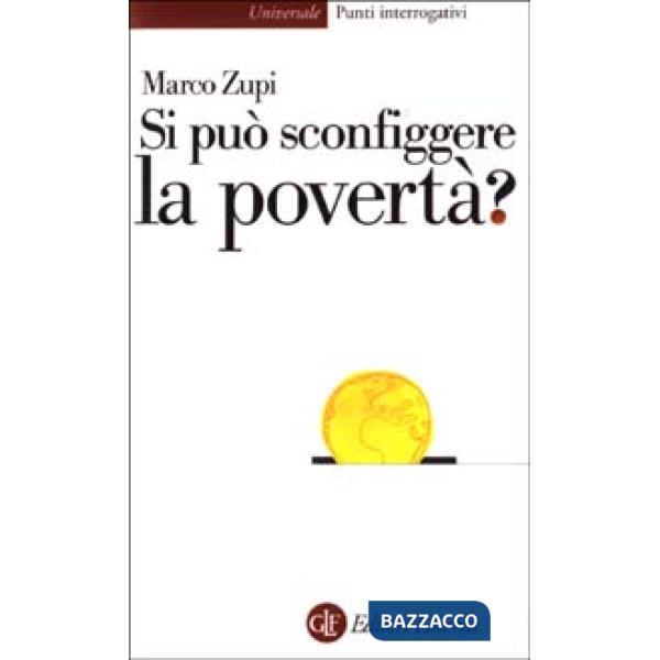 Si può sconfiggere la povertà?