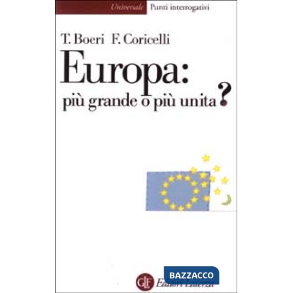 Europa: più grande o più unita?
