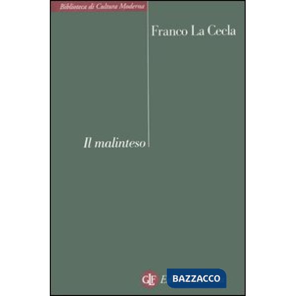 Malinteso. Antropologia dell'incontro (Il)