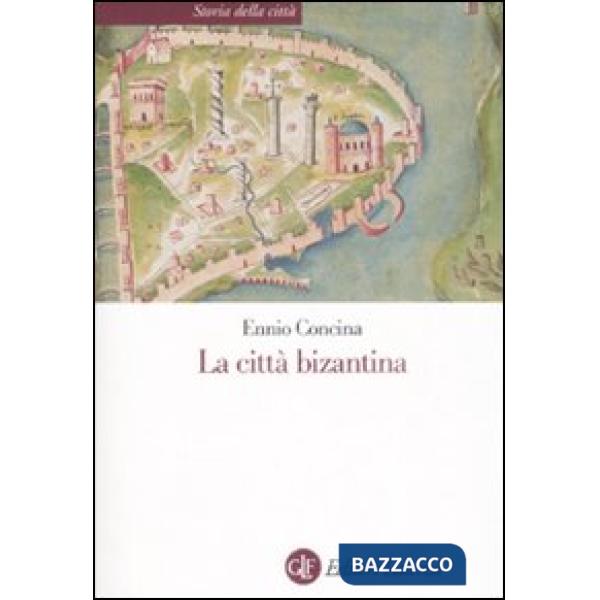 Città bizantina (La)