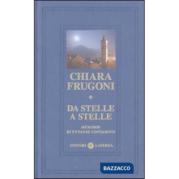 Da stelle a stelle. Memorie di un paese contadino