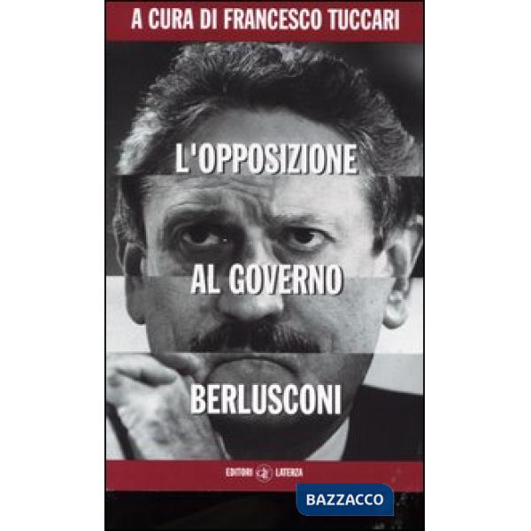 Opposizione al governo Berlusconi (L')