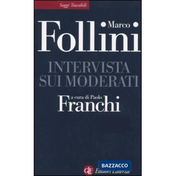Intervista sui moderati