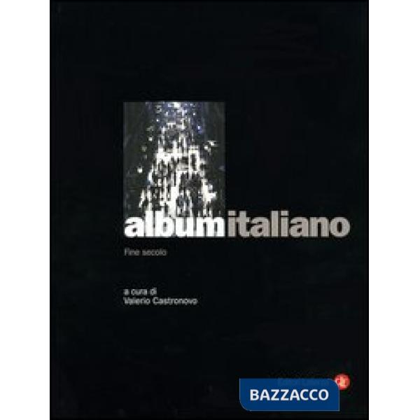 Album italiano. Fine secolo