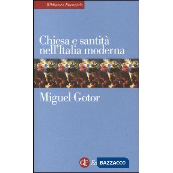 Chiesa e santità nell'Italia moderna