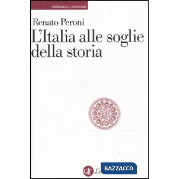 Italia alle soglie della storia (L')