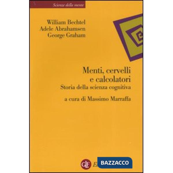 Menti, cervelli e calcolatori. Storia della scienza cognitiva