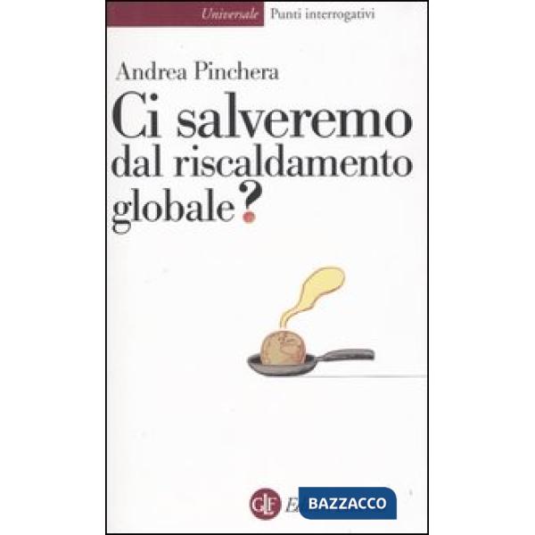 Ci salveremo dal riscaldamento globale?