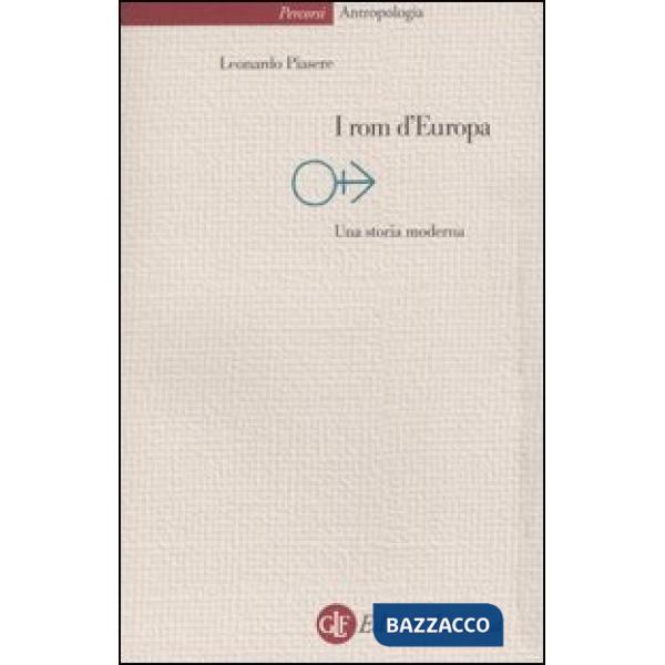 Rom d'Europa. Una storia moderna (I)