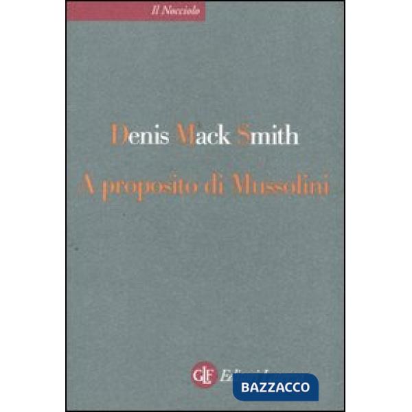 A proposito di Mussolini