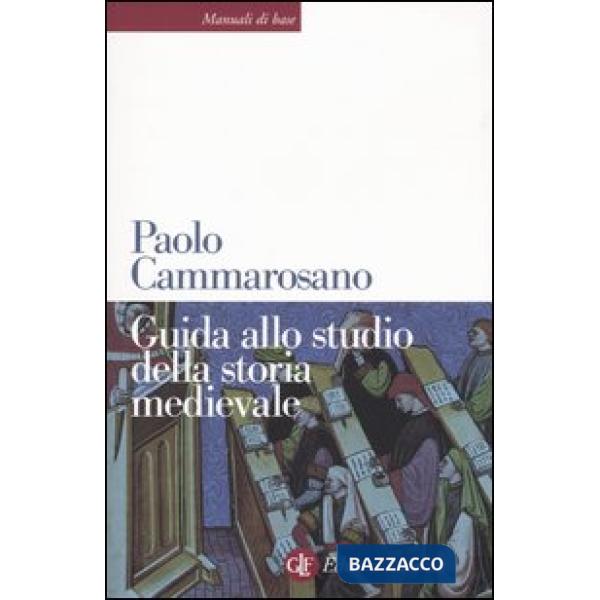 Guida allo studio della storia medievale