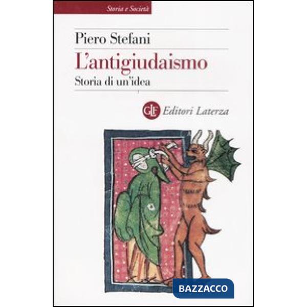 Antigiudaismo. Storia di un'idea (L')