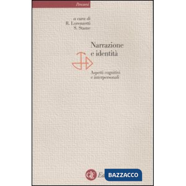 Narrazione e identità. Aspetti cognitivi e interpersonali