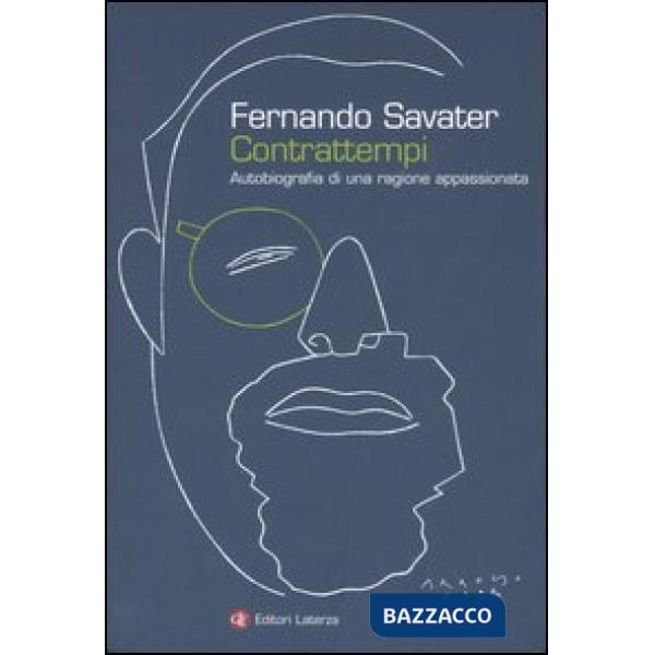 Contrattempi. Autobiografia di una ragione appassionata