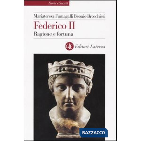 Federico II. Ragione e fortuna