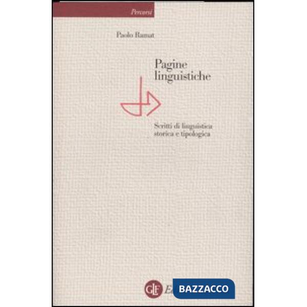 Pagine linguistiche. Scritti di linguistica storica e tipologica