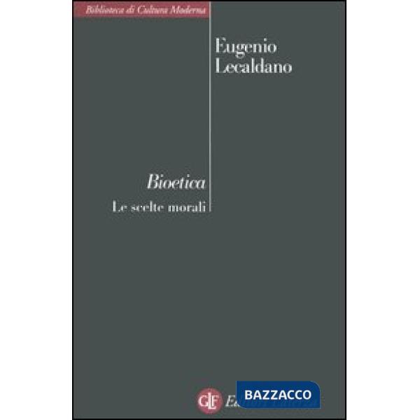 Bioetica. Le scelte morali