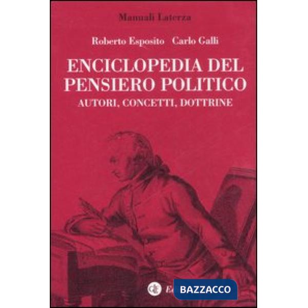 Enciclopedia del pensiero politico. Autori, concetti, dottrine
