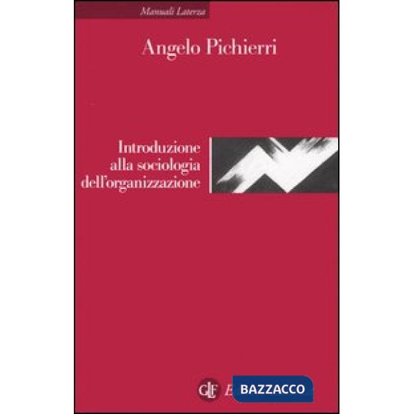 Introduzione alla sociologia dell'organizzazione