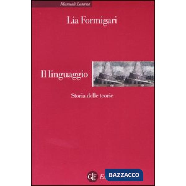 Linguaggio. Storia delle teorie (Il)