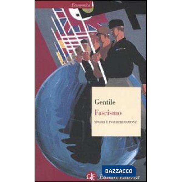 Fascismo. Storia e interpretazione