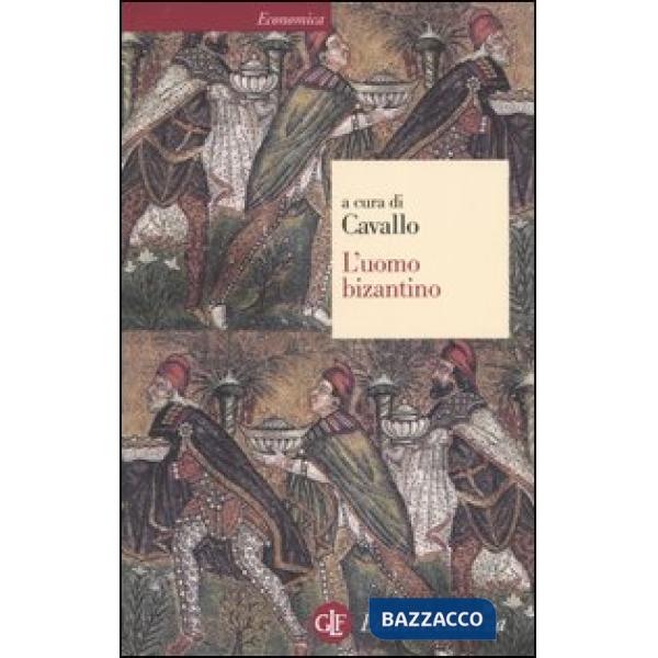 Uomo bizantino (L')