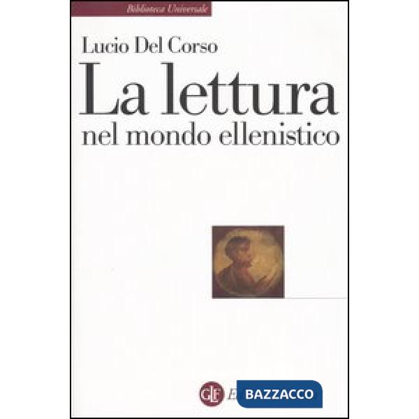 Lettura nel mondo ellenistico (La)