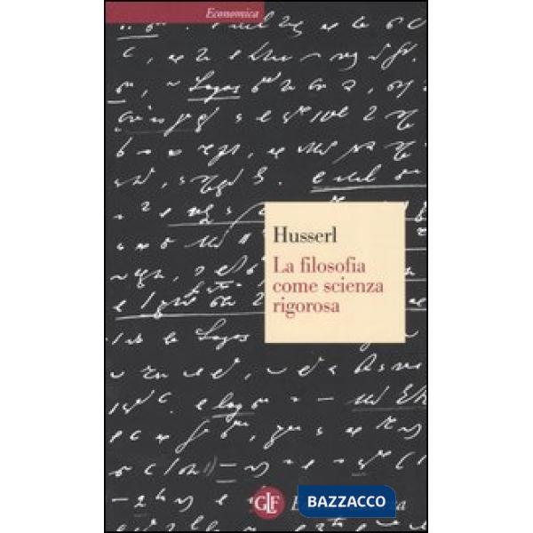 Filosofia come scienza rigorosa (La)
