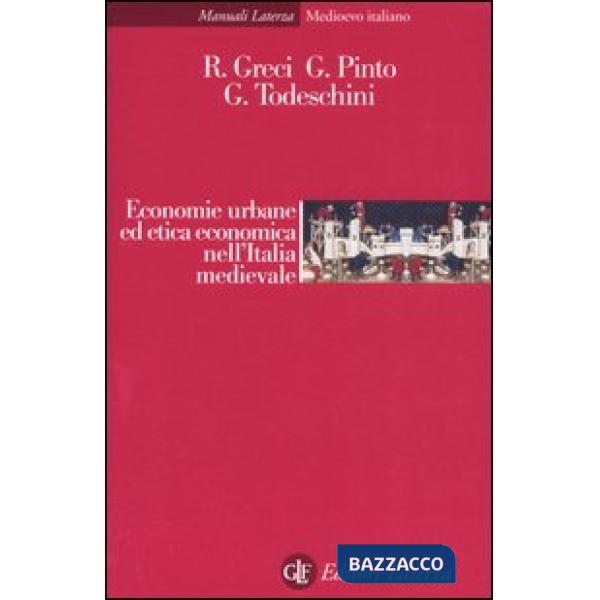 Economie urbane ed etica economica nell'Italia medievale