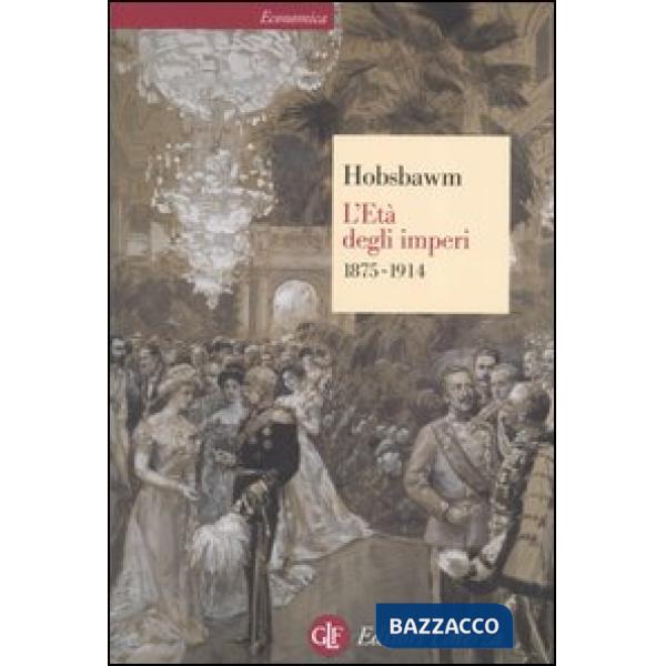 Età degli imperi 1875-1914 (L')