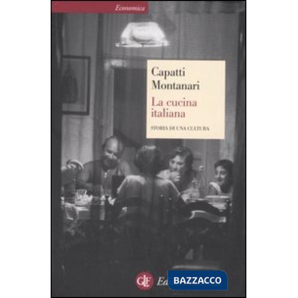 Cucina italiana. Storia di una cultura (La)