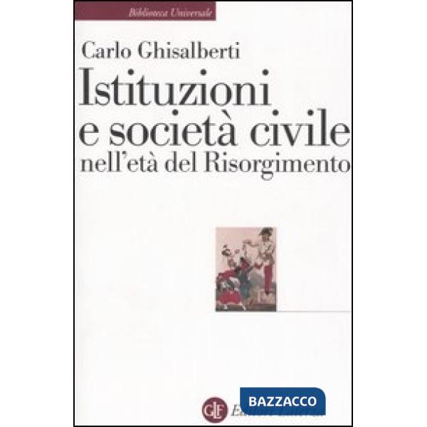 Istituzioni e società civile nell'età del Risorgimento