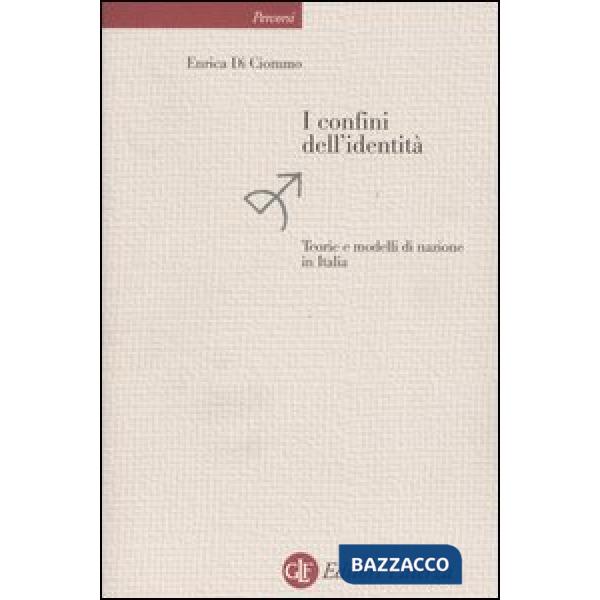 Confini dell'identità. Teorie e modelli di nazione in Italia (I)
