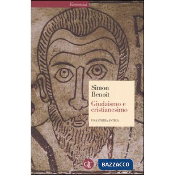 Giudaismo e cristianesimo. Una storia antica