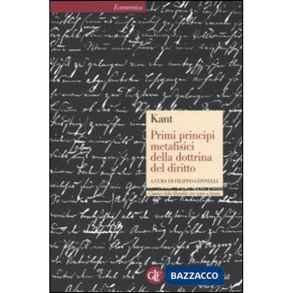 Primi principi metafisici della dottrina del diritto. Testo tedesco a fronte